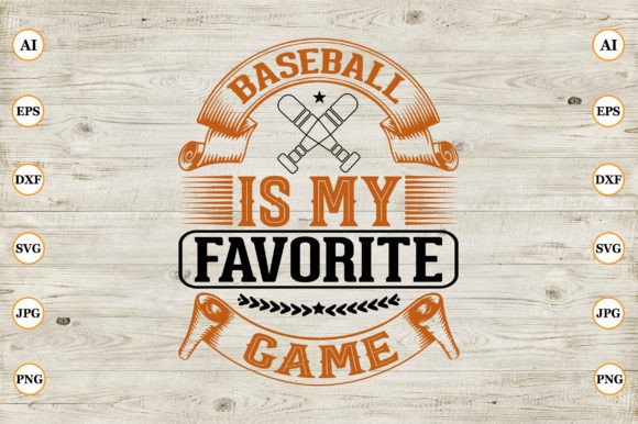 Baseball Is My Favorite Game Graphics & Crafts