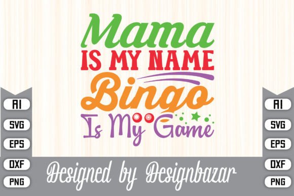 Mama is My Name Bingo is My Game: Graphics & Crafts Review